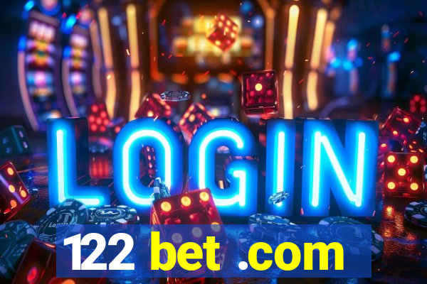 122 bet .com